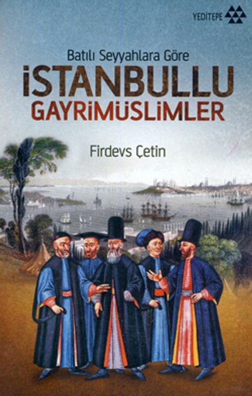 Batılı Seyyahlara Gore İstanbullu Gayrimüslimler